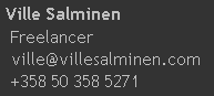 ville (at) villesalminen 
(dot) com